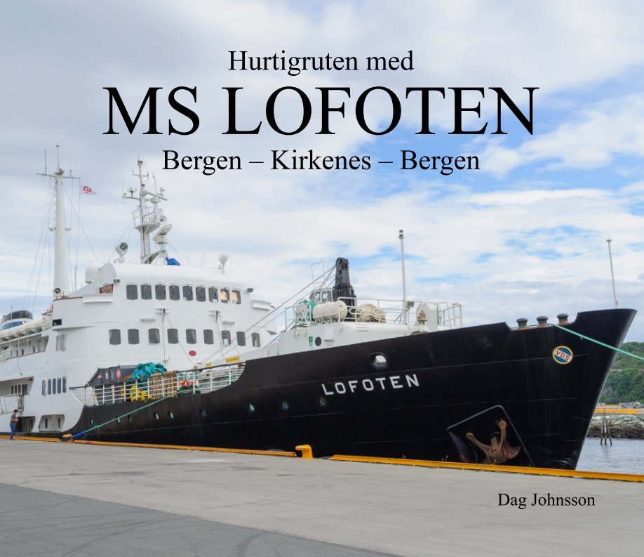 Ver Hurtigruten med MS LOFOTEN por Dag Johnsson