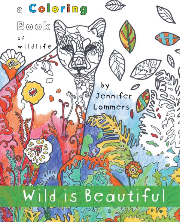 Bekijk Wild is Beautiful op Jennifer Lommers