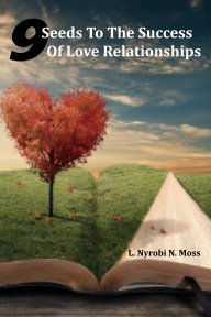 9 Seeds To The Success Of Love Relationships book cover