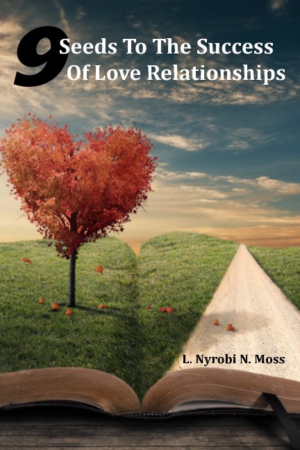 Visualizza 9 Seeds To The Success Of Love Relationships di L. NYROBI N MOSS
