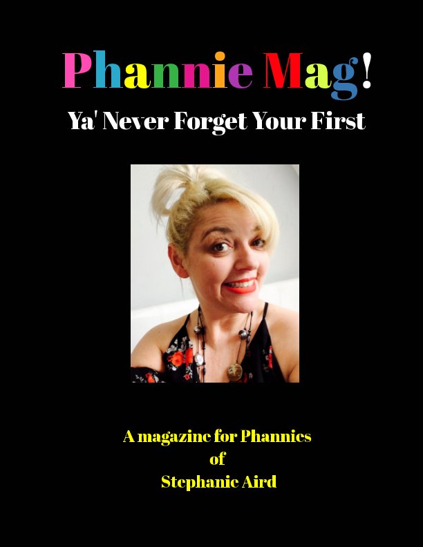 Bekijk The First Ever Phannie Mag op Stephanie Aird