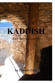 Kaddish, Rain and More Poems book cover