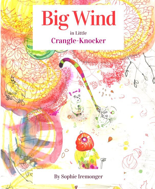 View Big Wind in Little Crangle-Knocker by Sophie Iremonger