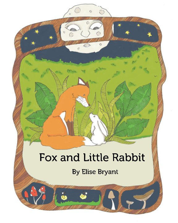 View Fox and Little Rabbit by Elise Bryant