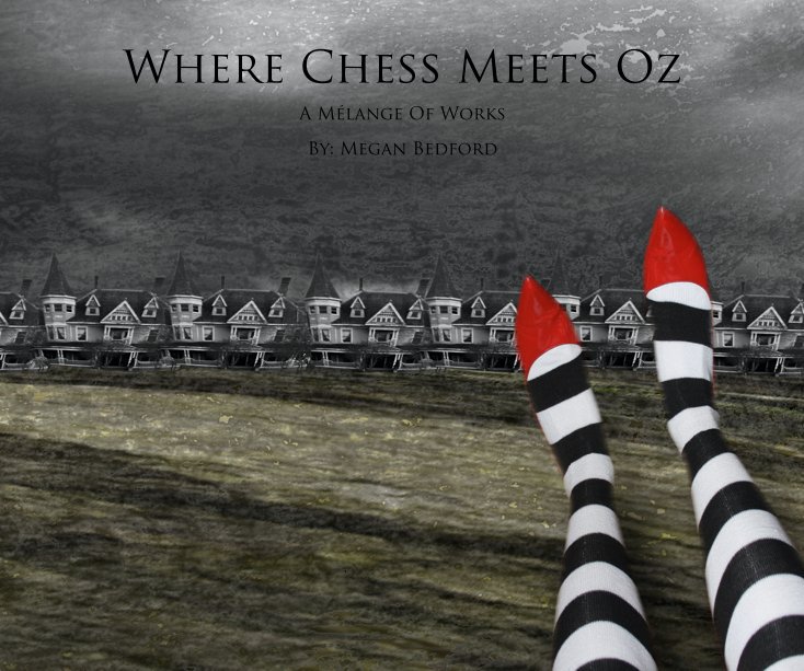 Ver Where Chess Meets Oz por By: Megan Bedford