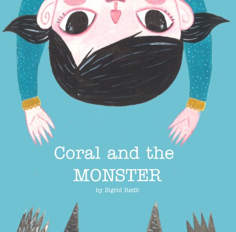 View Coral and the Monster by Sigrid Rødli