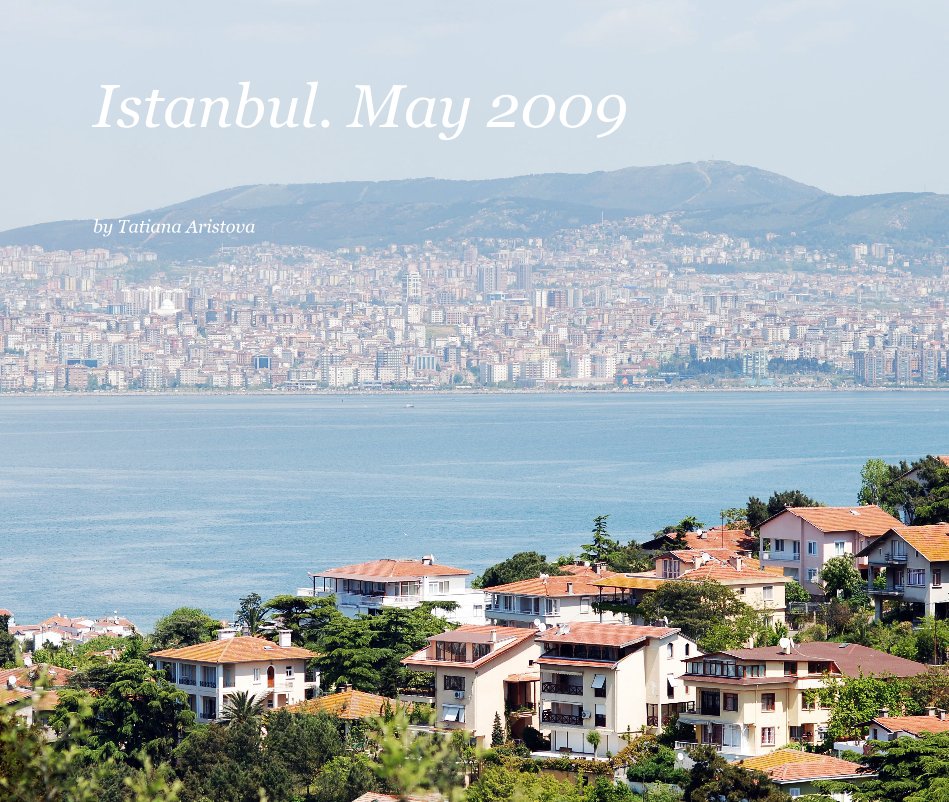 Ver Istanbul. May 2009 por Tatiana Aristova