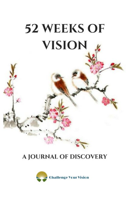 Visualizza 52 Weeks of Vision di Christine Gonos- Jeffrey