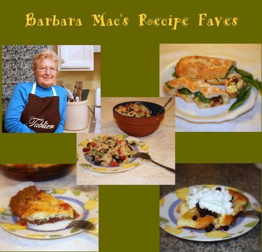 View Barbara Mac's Recipe Faves by Johnny Vaccari