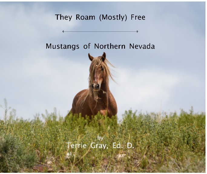 Visualizza They Roam (Mostly) Free di Terrie Gray