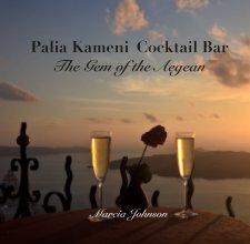 Palia Kameni Cocktail Bar The Gem of the Aegean book cover
