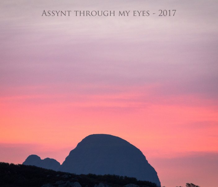 View Assynt through my eyes by Ann Chown