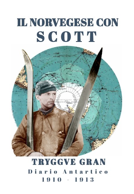 Ver Un Norvegese con Scott por Tryggve Gran