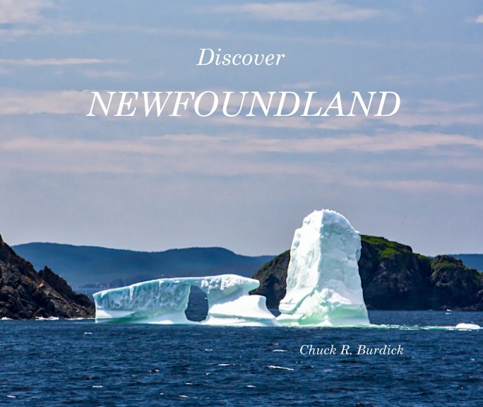 View Discover Newfoundland by Chuck R. Burdick