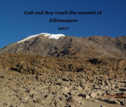 Gail and Roy reach the summit of Kilimanjaro 2017 book cover
