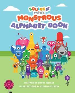 Squiggle Park's Monstrous Alphabet Book (Hardcover) book cover