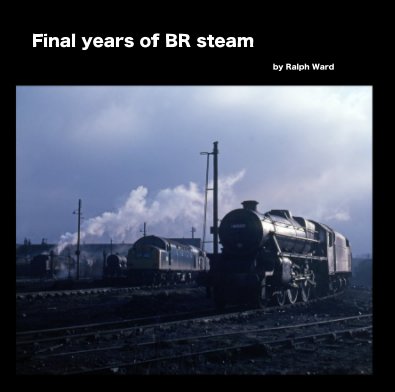 Final years of BR steam book cover