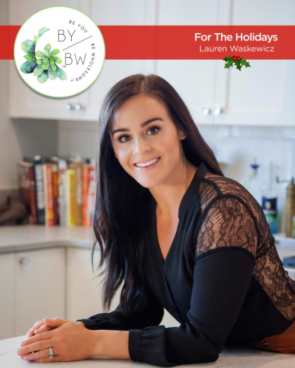 View Be YOU Be Wholesome Holiday Recipes by Lauren Waskewicz