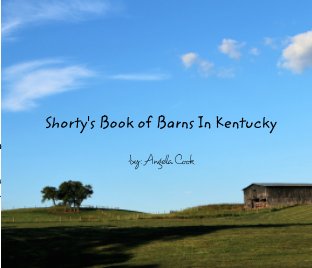 Shorty's Book Of Barns In Kentucky book cover