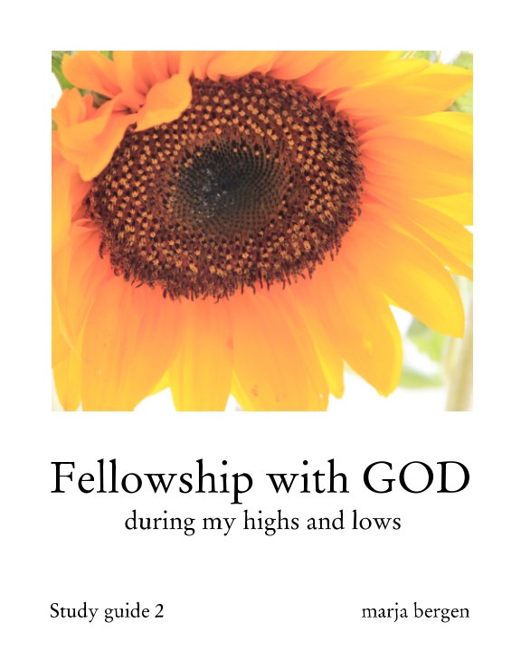 View Fellowship with God by Marja Bergen