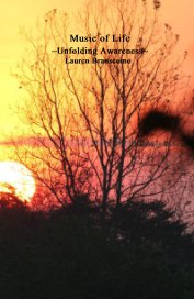 Music of Life ~Unfolding Awareness~ Lauren Branscome book cover