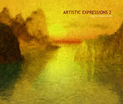 ARTISTIC EXPRESSIONS 2 Edited by Elizabeth Edwards book cover