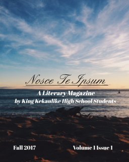 Nosce Te Ipsum: A Literary Magazine by King Kekaulike High School Students book cover