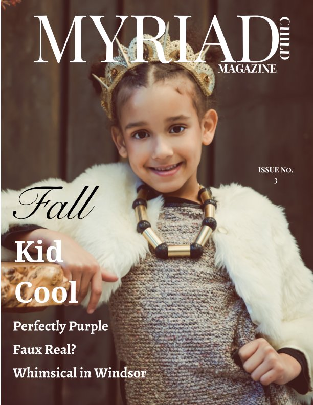View Myriad Child Magazine: Fall 2017 Issue #3 by Myriad Child Magazine