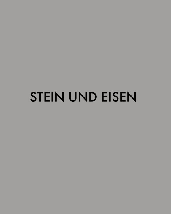 STEIN UND EISEN nach Peter Thieme anzeigen