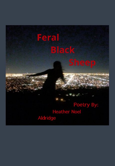 View Feral Black Sheep by Heather Noel Aldirdge