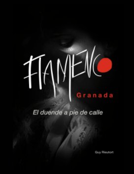 FLAMENCO | Granada | El duende a pie de calle book cover