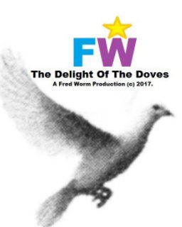 The Delight Of The Doves book cover
