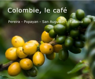 Colombie, le café book cover