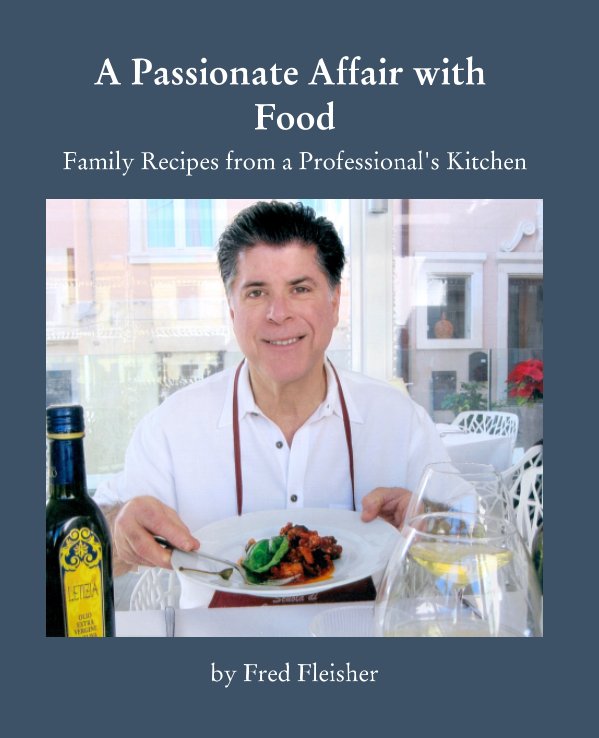 View A Passionate Affair with Food by Fred Fleisher