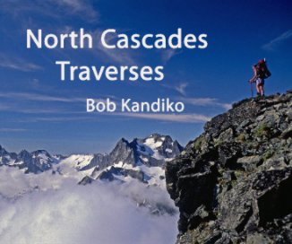 North Cascades Traverses book cover
