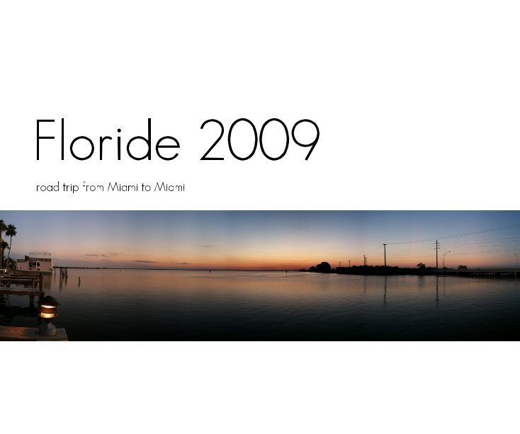 Ver Floride 2009 por Nicolas ARCAY BERMEJO
