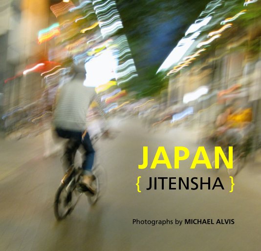 View JAPAN {JITENSHA} by MICHAEL ALVIS
