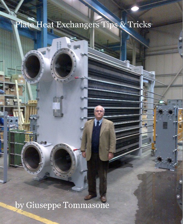 View Plate Heat Exchangers Tips & Tricks by Giuseppe Tommasone