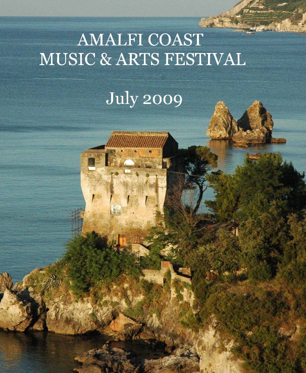 Ver AMALFI COAST MUSIC & ARTS FESTIVAL July 2009 por Barbara Jacksier