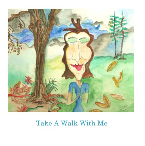 View Take A Walk With Me by Kim Kalesti