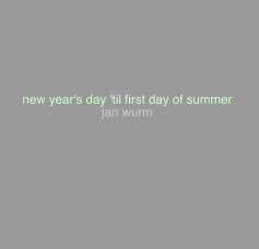 new year's day 'til first day of summer jan wurm book cover