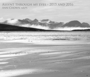 Assynt through my eyes 2015 and 2016 book cover