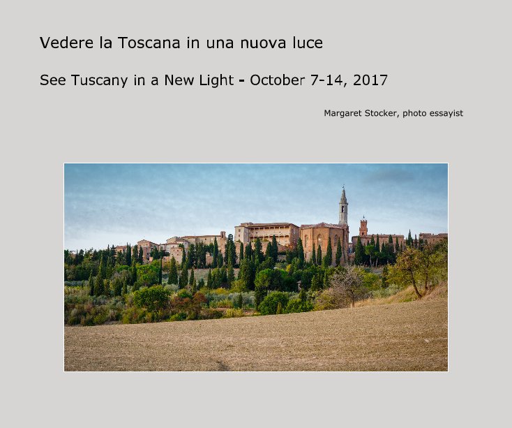 View Vedere la Toscana in una nuova luce by Margaret Price Stocker