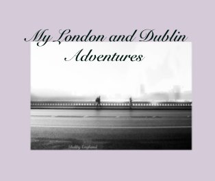My London and Dublin Adventures book cover