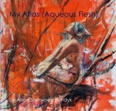 My Atlas (Aqueous Flesh) book cover