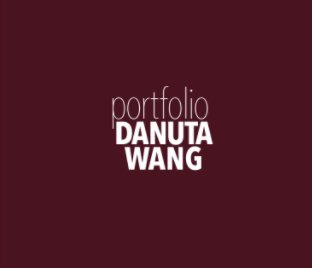 Portfolio Danuta Wang book cover