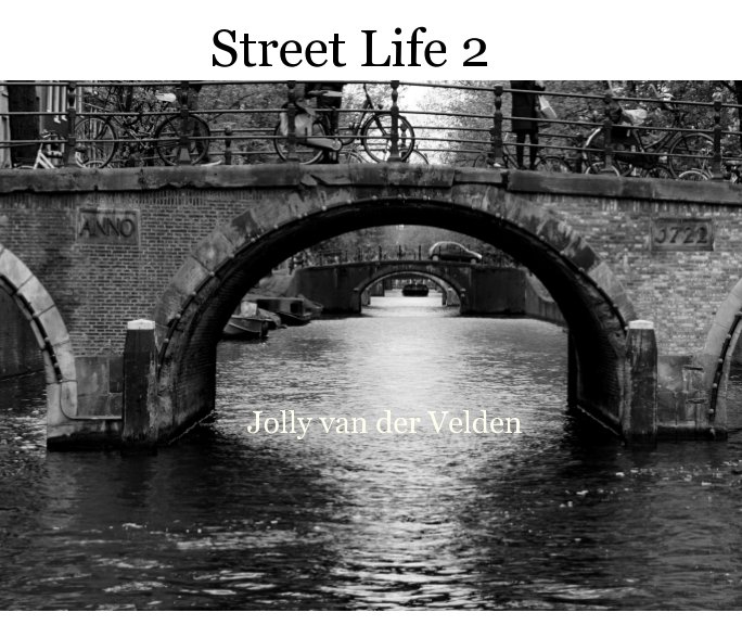Bekijk Street Life 2 op Jolly van der Velden