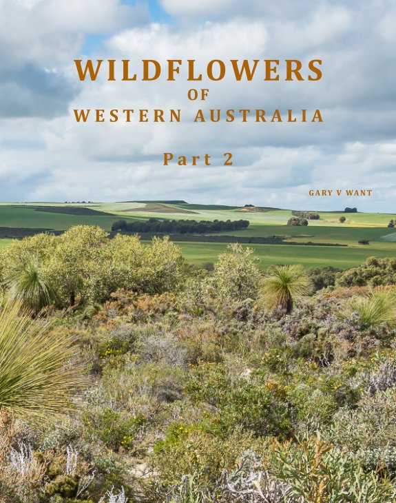 View Wildflowers of WA Pt 2 by Gary V Want