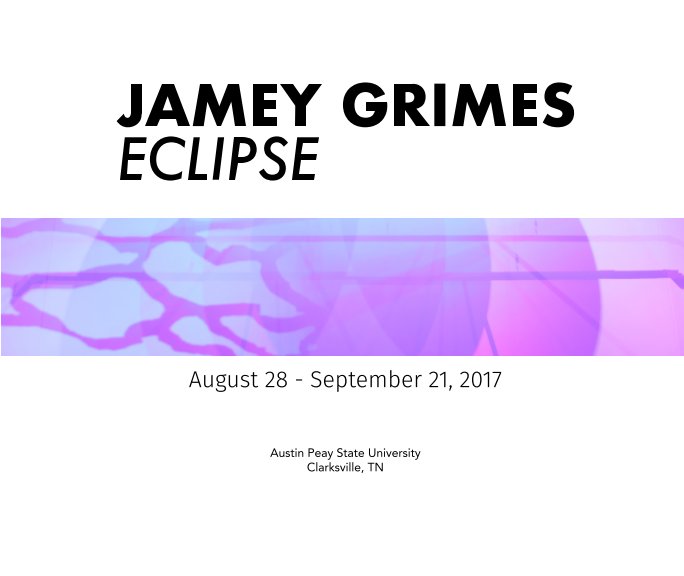Bekijk Jamey Grimes - Eclipse op Austin Peay State University