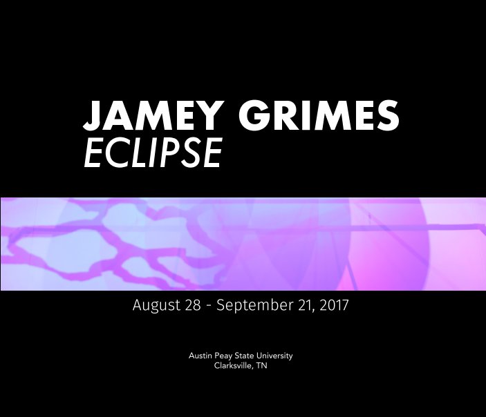 Visualizza Jamey Grimes - Eclipse di Austin Peay State University
